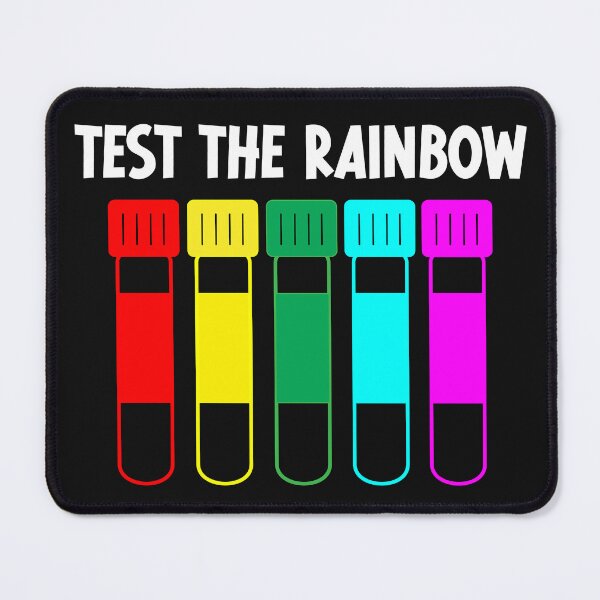 Item preview, Test The Rainbow, Lab Tech, Phlebotomist designed and sold by TroveLogic.