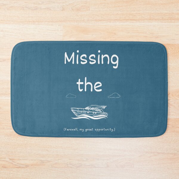 Item preview, Missing the boat idiom designed and sold by Idioms4u.