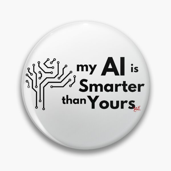 Item preview, My AI is Smarter than Yours / RoYuMi designed and sold by royumi.