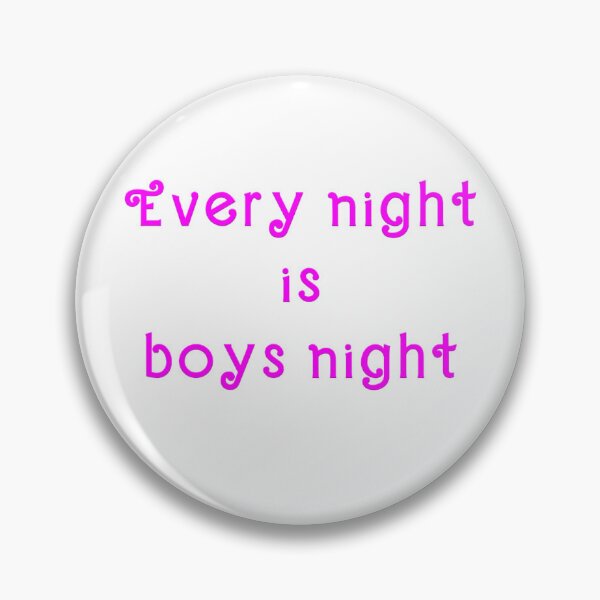 Item preview, Every night is boys designed and sold by MallcopMemoirs.