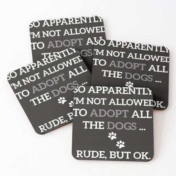 Item preview, So Apparently I'm Not Allowed To Adopt All The Dogs Funny  designed and sold by LynnBPotter.