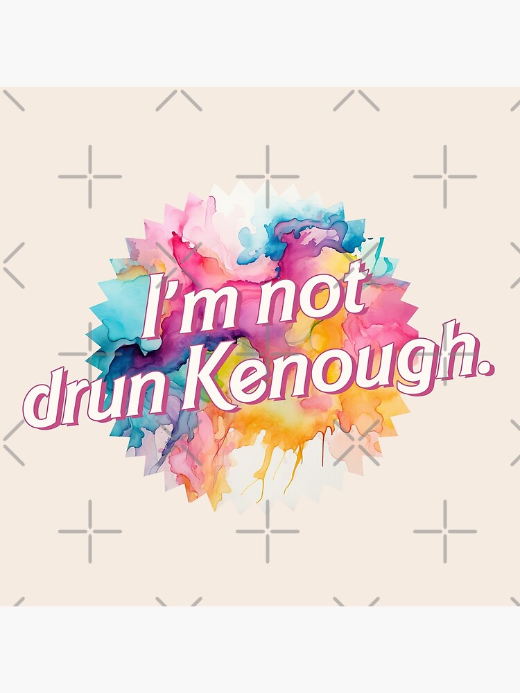 I'm not drun Kenough, Tie Dye Greeting Card for Sale by Retro Travel  Design