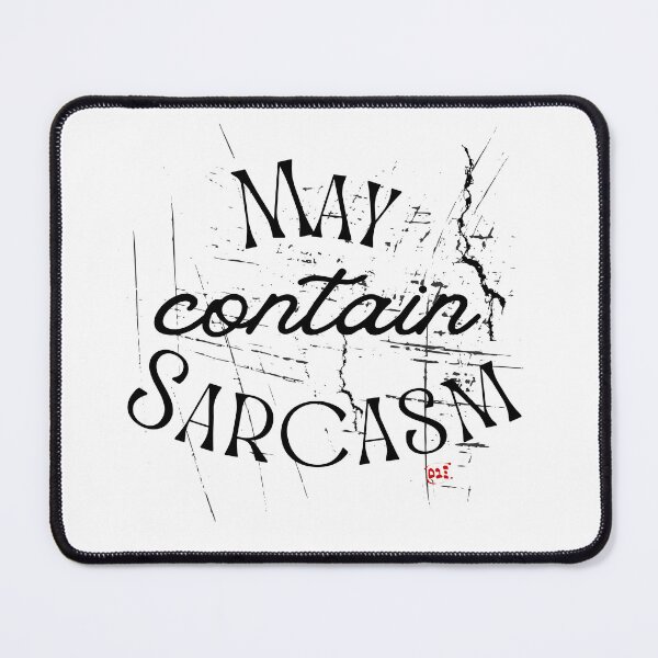 Item preview, May Contain Sarcasm - Fun Phrases / RoYuMi designed and sold by royumi.
