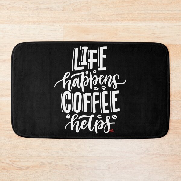 Item preview, Life Happens Coffee Helps (dark) / RoYuMi designed and sold by royumi.