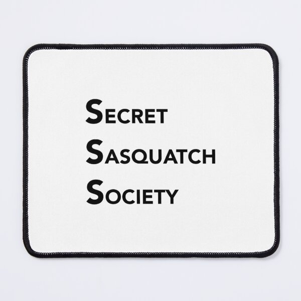 Item preview, Secret Sasquatch Society designed and sold by yhayde.