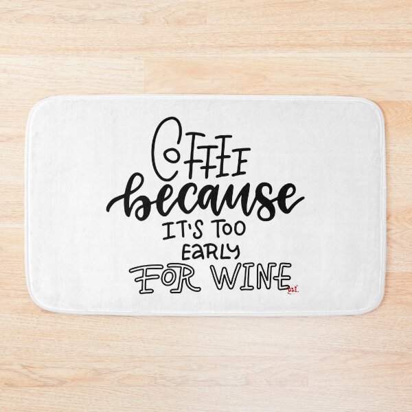 Item preview, Coffee because it's too early for wine / RoYuMi designed and sold by royumi.