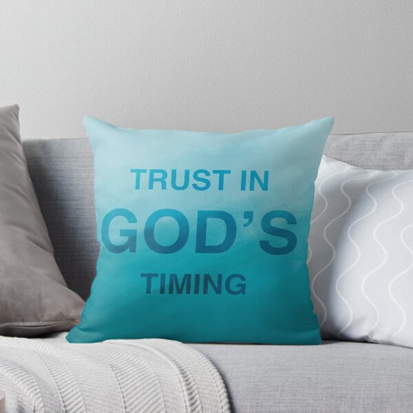 Item preview, TRUST IN GOD'S TIMING designed and sold by rainniedesign.