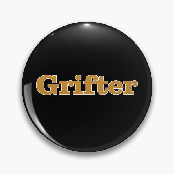Item preview, Grifter - Its a long con after all designed and sold by SilentlyRob668.