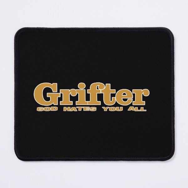 Item preview, Grifter - God Hates You All designed and sold by SilentlyRob668.
