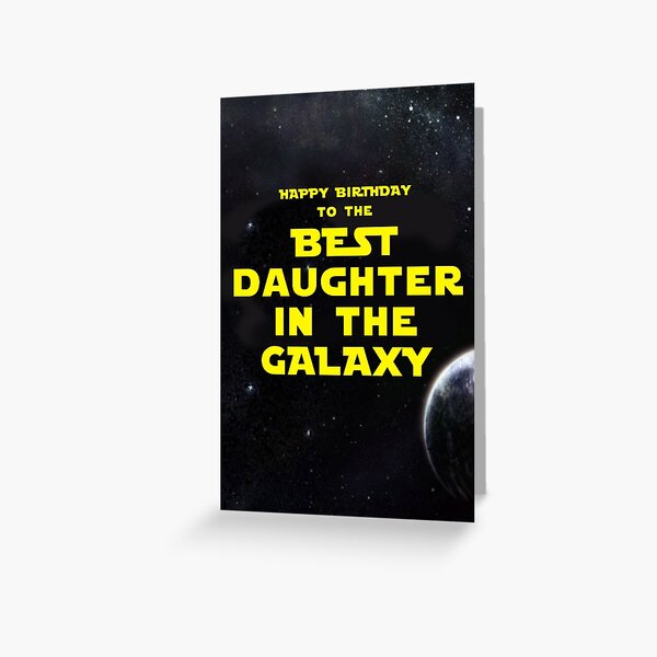 Item preview, HAPPY BIRTHDAY TO THE BEST DAUGHTER IN THE GALAXY designed and sold by mattoakley.