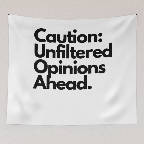 Item preview, Caution: Unfiltered Opinions Ahead designed and sold by pol255.
