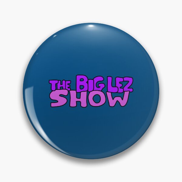 Item preview, The Big Lez Show designed and sold by Eisouth.