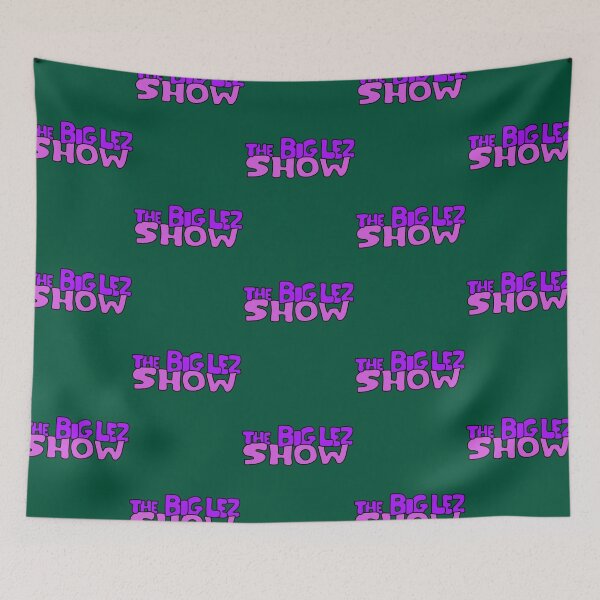 Item preview, The Big Lez Show designed and sold by Eisouth.