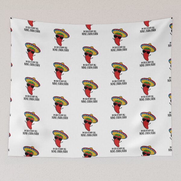 Item preview, In Case Of Heat Call Nine Juan Juan Funny Mexican Chili Puns  designed and sold by punnybone.