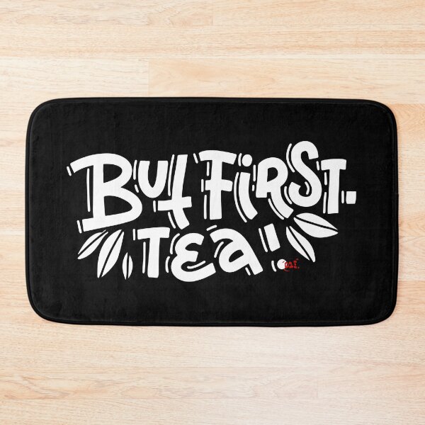 Item preview, But First Tea (dark) / RoYuMi designed and sold by royumi.