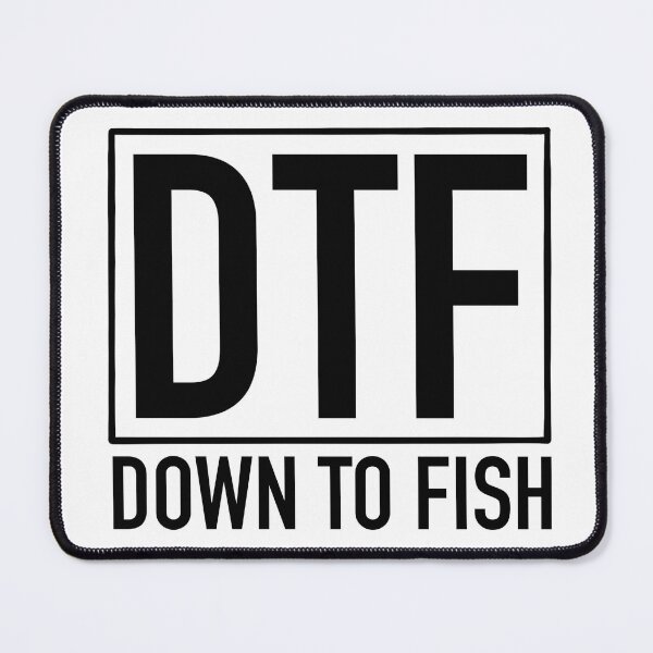 Item preview, DTF: DOWN TO FISH designed and sold by scarrymommyart.