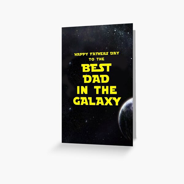 Item preview, HAPPY FATHERS DAY TO THE BEST DAD IN THE GALAXY designed and sold by mattoakley.