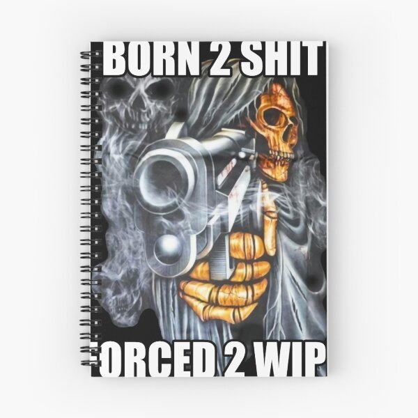 Item preview, BORN TO SHIT FORCED TO WIPE designed and sold by WilfredoKuvalis.