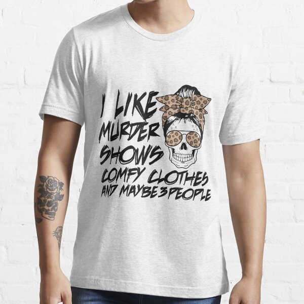 I Like Murder Shows Comfys Clothes and Maybe 3 People T-Shirt Funny Messy  Bun Graphic Shirt Women Casual Tee Tops Beige at  Women's Clothing  store