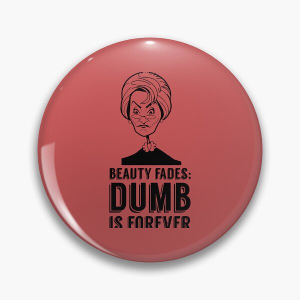 Item preview, Judge Judy quote - Beauty Fades Dumb is Forever Premium  designed and sold by anpaines.