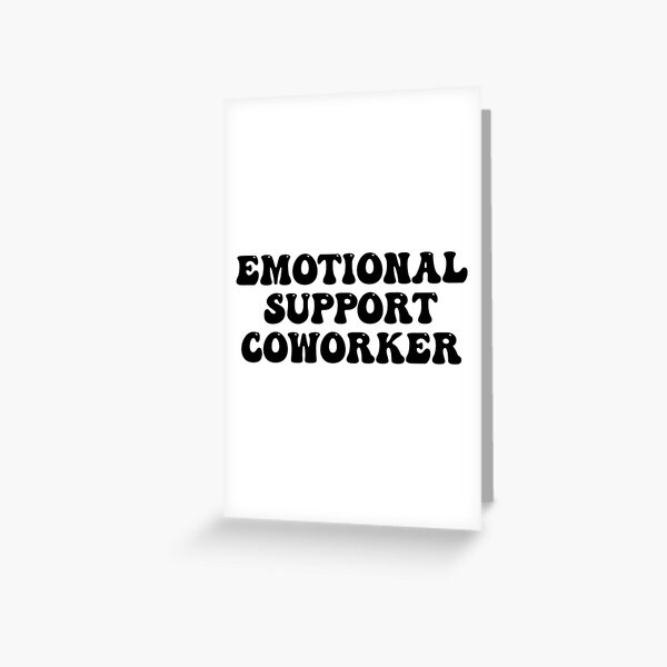 Emotional support co-worker - Work bestie | Poster