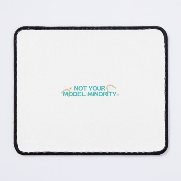 Item preview, Not Your Model Minority designed and sold by lettersbymich.