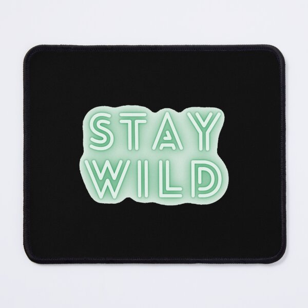 Item preview, stay wild ben azelart designed and sold by Annamaeonin.