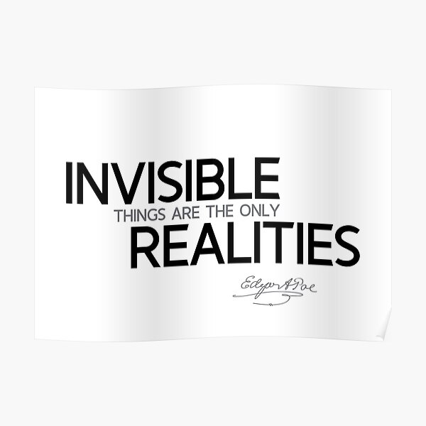 invisible things - edgar allan poe Poster