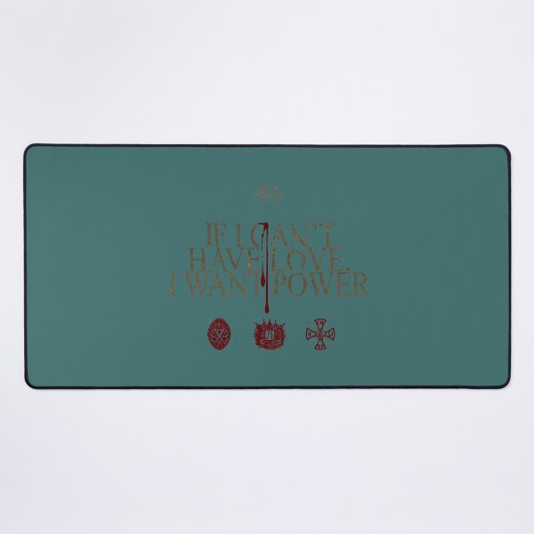 Item preview, IF I CAN'T HAVE LOVE, I WANT POWER designed and sold by KaiyanaAbello.