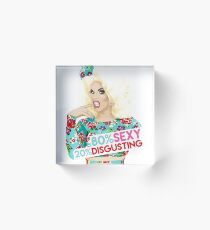 "80% Sexy. 20% Disgusting." Katya Zamolodchikova, RuPaul's Drag Race Queen Acrylic Block