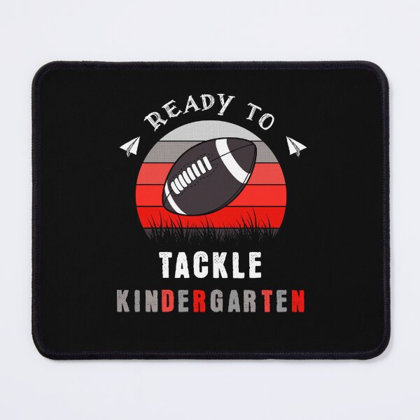 Item preview, Ready To Tackle Kindergarten Football First Day Of School designed and sold by Hugo Bloke.