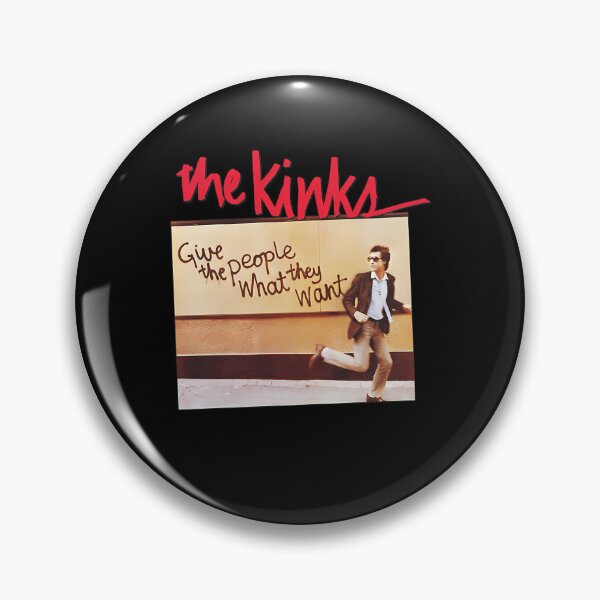 Item preview, The Kinks: Give The People What Thet Want designed and sold by DillonSteamed.