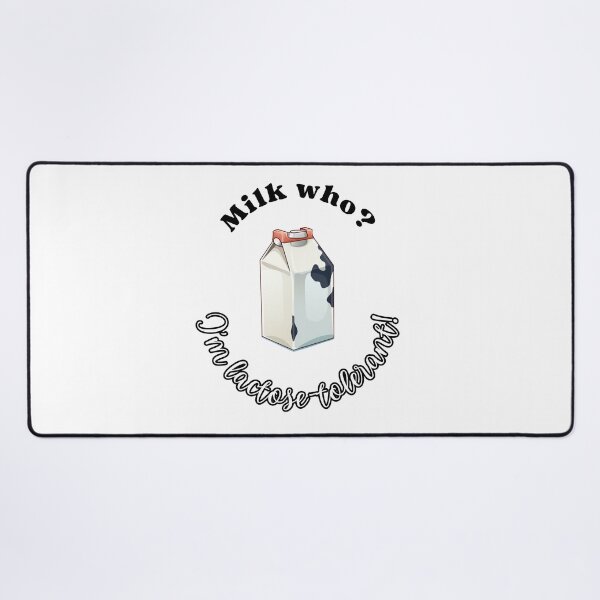 Item preview, Lactose Tolerant: Milk who? I'm lactose-tolerant! designed and sold by Jerseysrd.