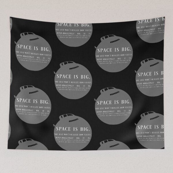 Item preview, Space is Big Hitchhiker s Guide to The Galaxy designed and sold by ShayneHoman.
