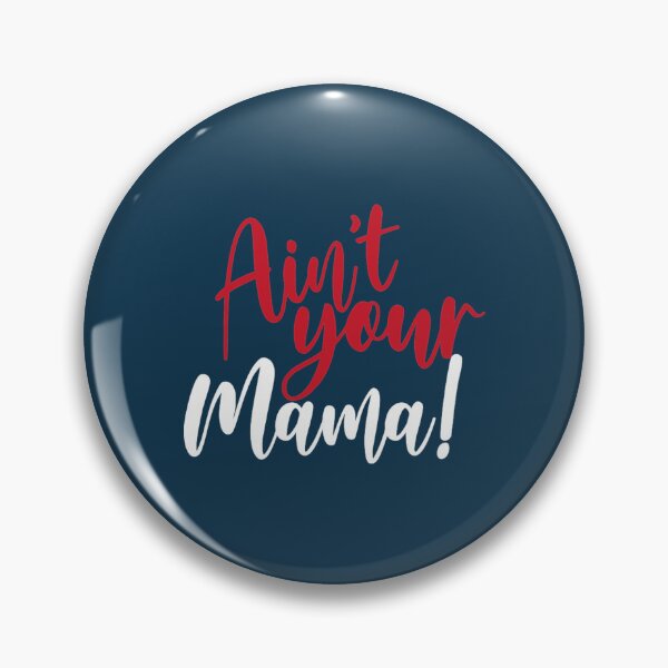 Item preview, Aint Your Mama  designed and sold by DemetriusCaro.