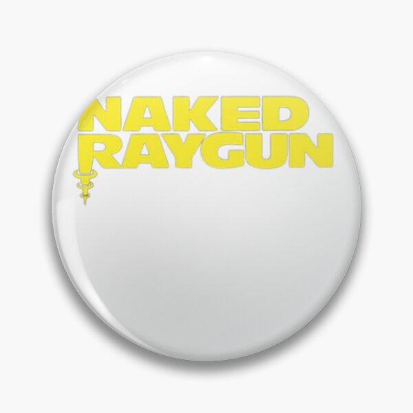Item preview, NAKED RAYGUN Classic  designed and sold by curtisorn2.