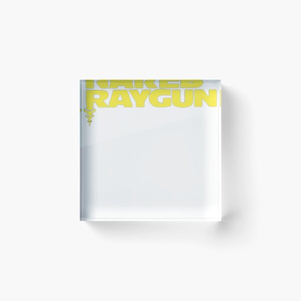 Item preview, NAKED RAYGUN Classic  designed and sold by curtisorn2.