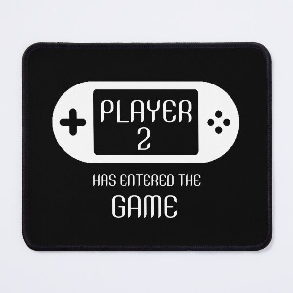 Item preview, Player 2 Has Entered The Game designed and sold by UniqueDesignHub.