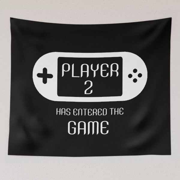 Item preview, Player 2 Has Entered The Game designed and sold by UniqueDesignHub.