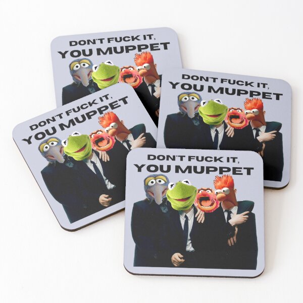 Item preview, DON'T FUCK IT YOU MUPPET designed and sold by ZealandLeblanc.