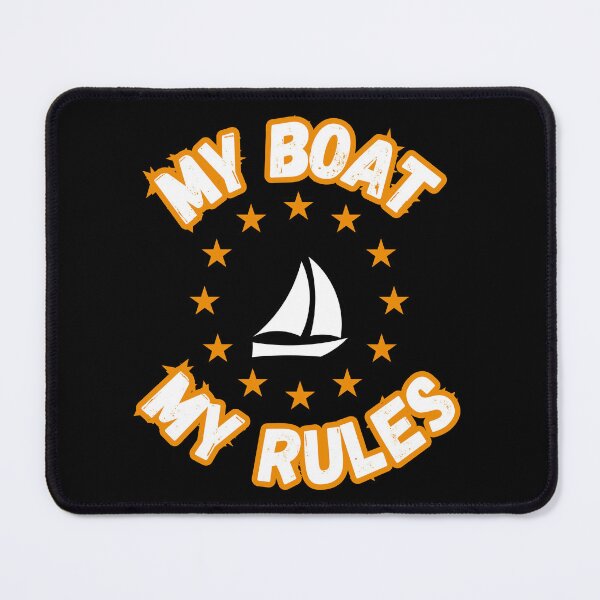 Item preview, My Boat My Rules designed and sold by ArtisShops.