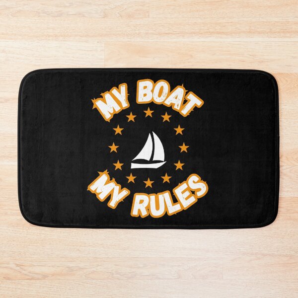 Item preview, My Boat My Rules designed and sold by ArtisShops.