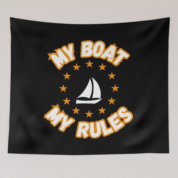 Item preview, My Boat My Rules designed and sold by ArtisShops.