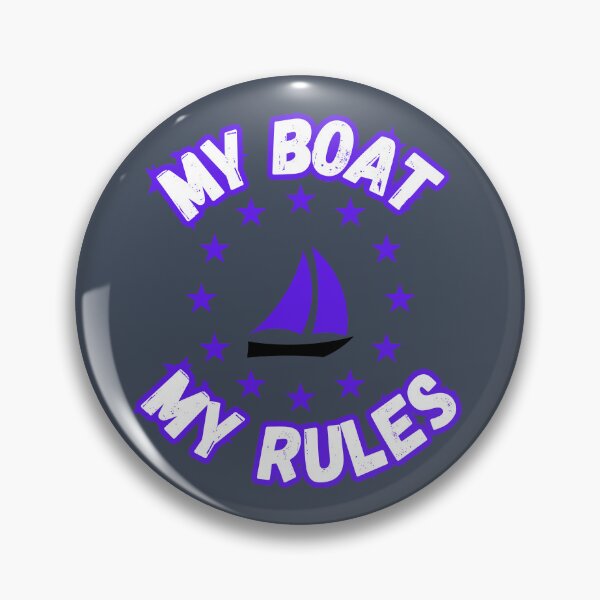 Item preview, My Boat My Rules designed and sold by ArtisShops.