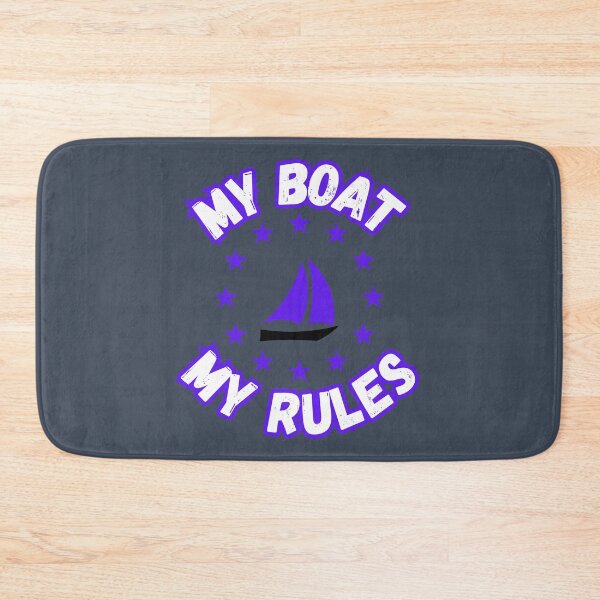 Item preview, My Boat My Rules designed and sold by ArtisShops.