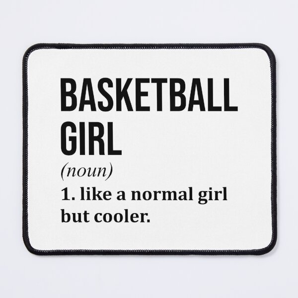 Item preview, Basketball Girl Definition designed and sold by XCIV.