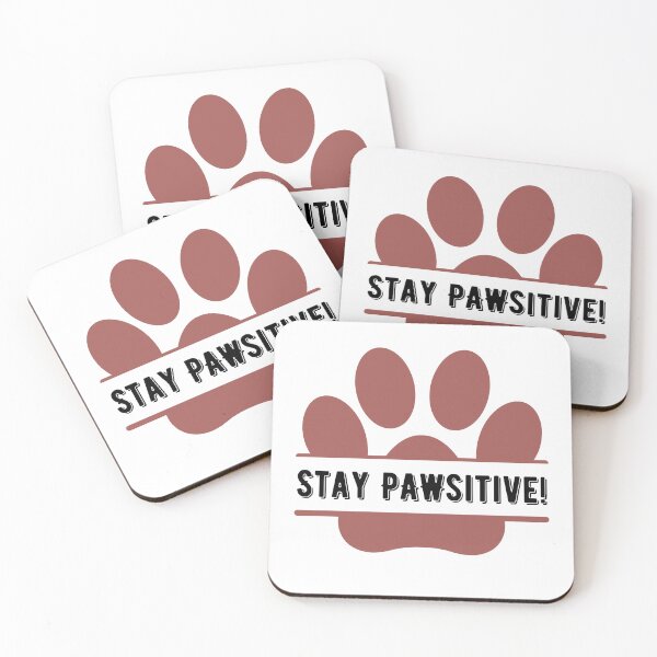 Item preview, stay pawsitive designed and sold by itsgg42.
