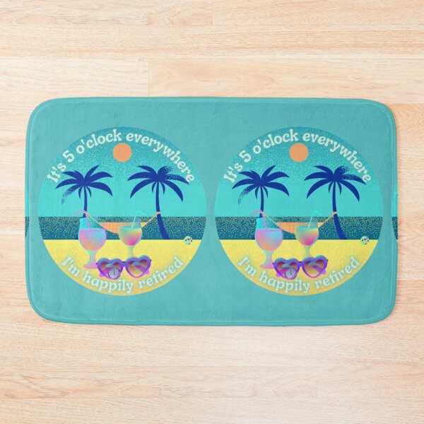 Item preview, It's 5 o'clock everywhere I'm retired designed and sold by Route51.