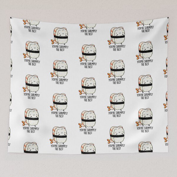 Item preview, You're Shrimply The Best Funny Sushi Puns  designed and sold by punnybone.