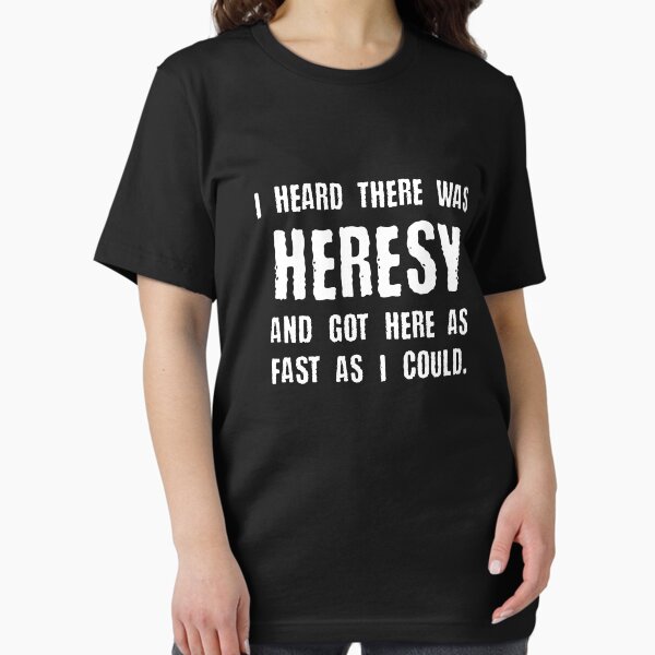 Item preview, I Heard there was Heresy Meme Quotes Tabletop Wargaming Nerdy Gaming designed and sold by pixeptional.